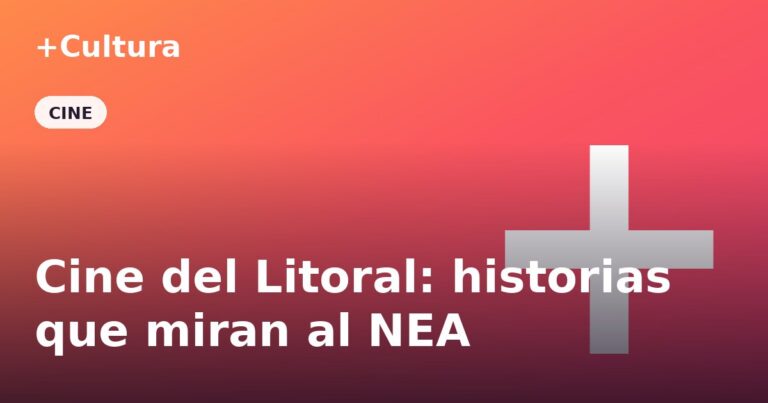 Cine del Litoral: documentales y ficciones que miran al NEA