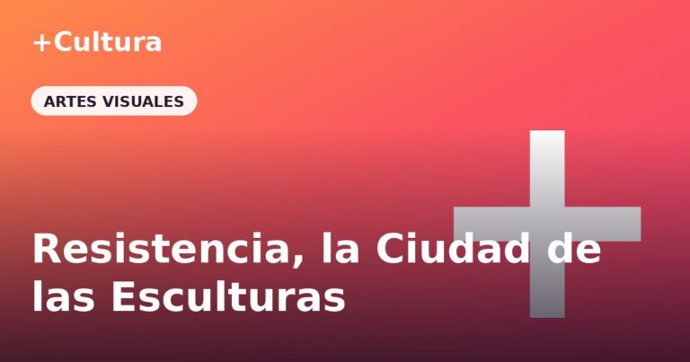 Resistencia, la Ciudad de las Esculturas: un museo a cielo abierto